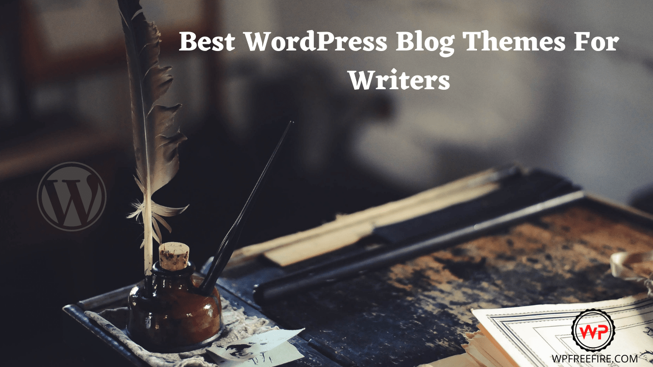 Best WordPress Blog Themes For Writers